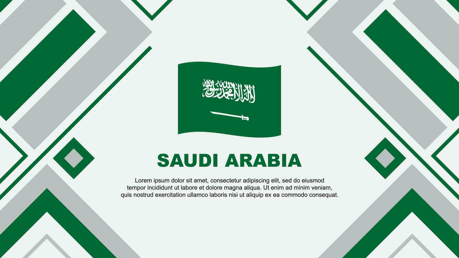 Saudi Arabien Flagge abstrakt Hintergrund Design Vorlage. Saudi Arabien Unabhängigkeit Tag Banner Hintergrund Vektor Illustration. Saudi Arabien Flagge