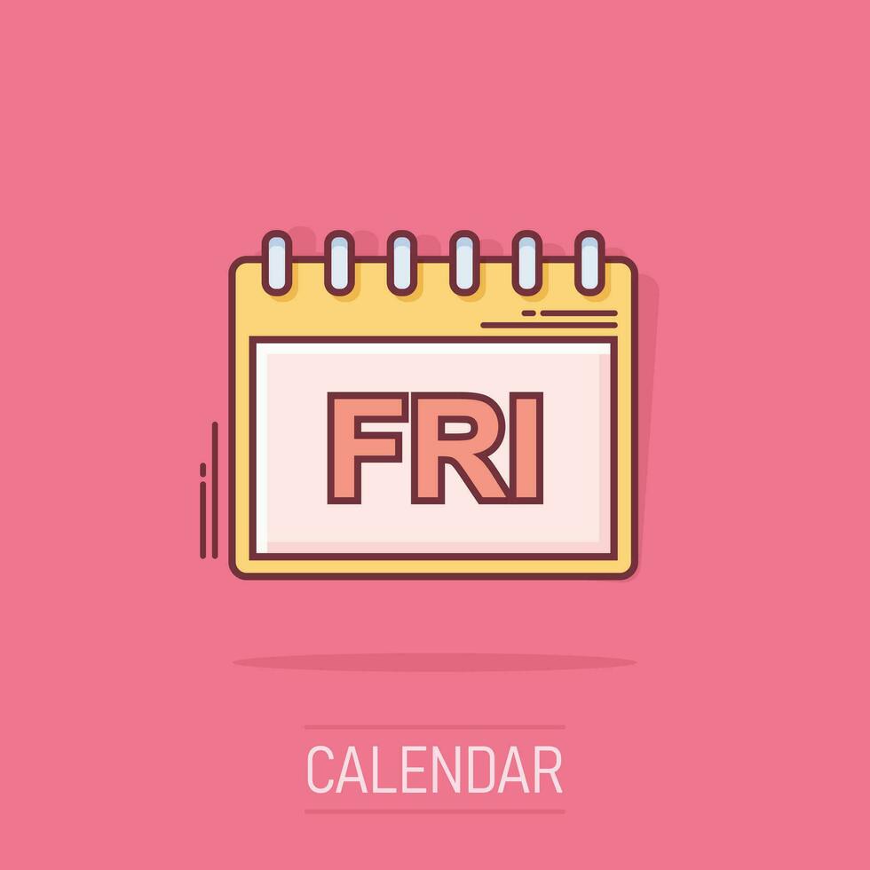 Vektor Cartoon Freitag Kalender Seite Symbol im Comic-Stil. Kalenderzeichen-Illustrationspiktogramm. Freitag-Agenda-Business-Splash-Effekt-Konzept.