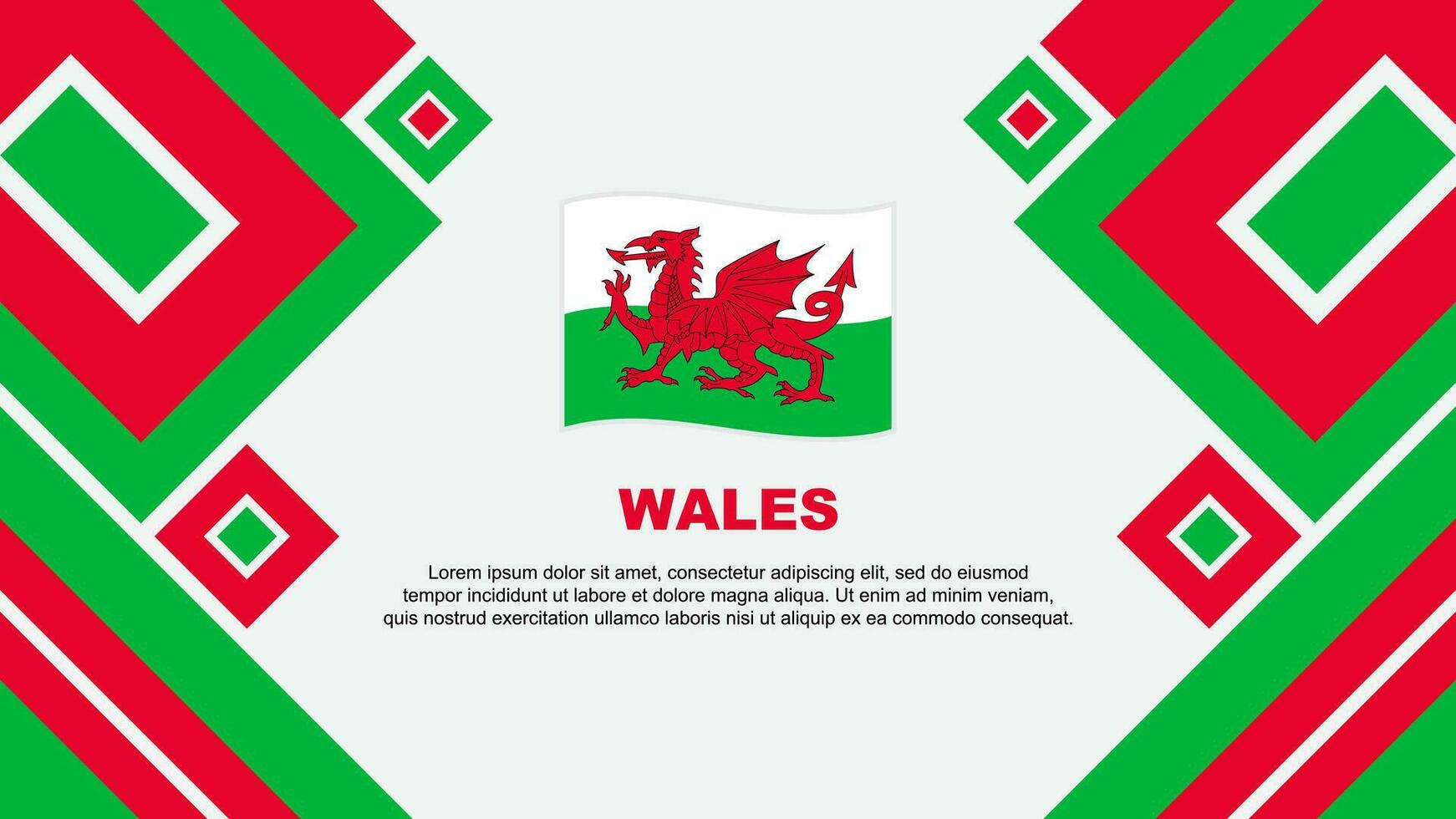 Wales Flagge abstrakt Hintergrund Design Vorlage. Wales Unabhängigkeit Tag Banner Hintergrund Vektor Illustration. Wales Karikatur