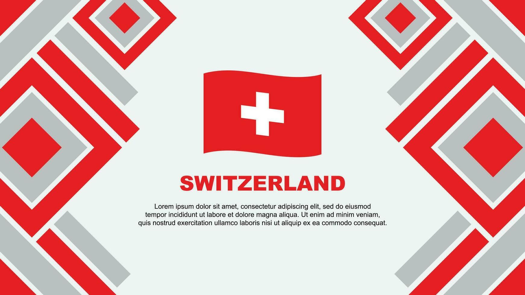 Schweiz Flagge abstrakt Hintergrund Design Vorlage. Schweiz Unabhängigkeit Tag Banner Hintergrund Vektor Illustration. Schweiz