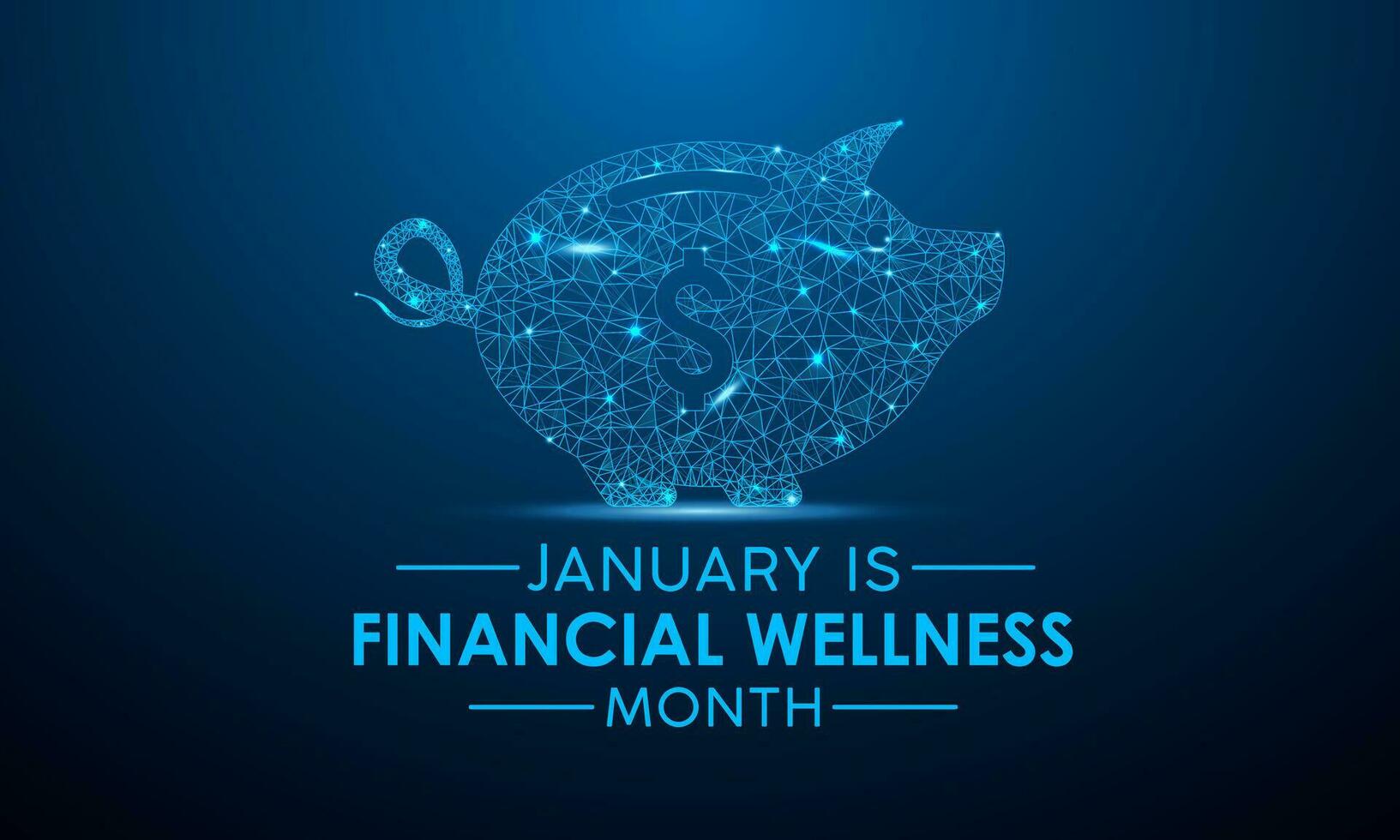 finanziell Wellness Monat ist beobachtete jeder Jahr im Januar. Januar ist finanziell Wellness Monat. niedrig poly Stil Design. Vektor Vorlage zum Banner, Gruß Karte, Poster mit dunkel Blau Hintergrund.