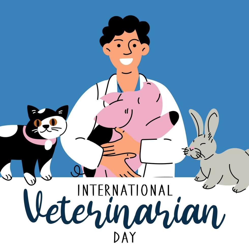 internationell veterinär dag, vektor konst illustration. de läkare är en man i en medicinsk klänning innehav en gris, en katt, en kanin. sällskapsdjur vård. ett inskrift, en baner för de Semester. mångfald av personal