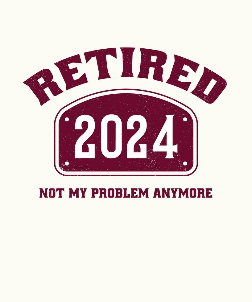 im Ruhestand 2024 nicht meine Problem mehr vektor