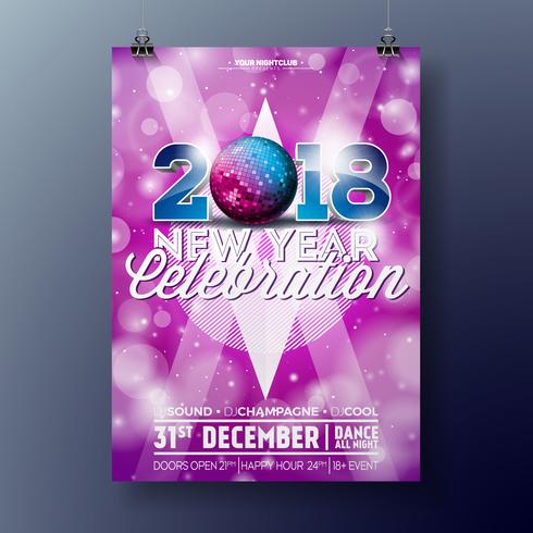 Nyårsfest firande affischmall illustration med 3d 2018 Text och Disco Ball på blank färgrik bakgrund. Vektor EPS 10 design.