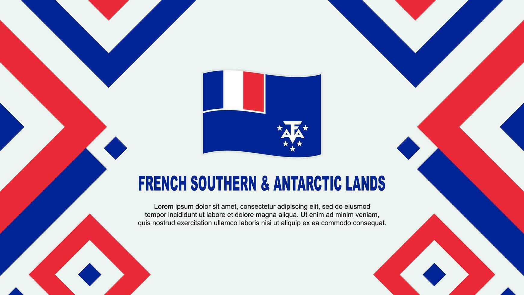 Französisch Süd- und Antarktis landet Flagge abstrakt Hintergrund Design Vorlage. Unabhängigkeit Tag Banner Hintergrund Vektor Illustration. Vorlage