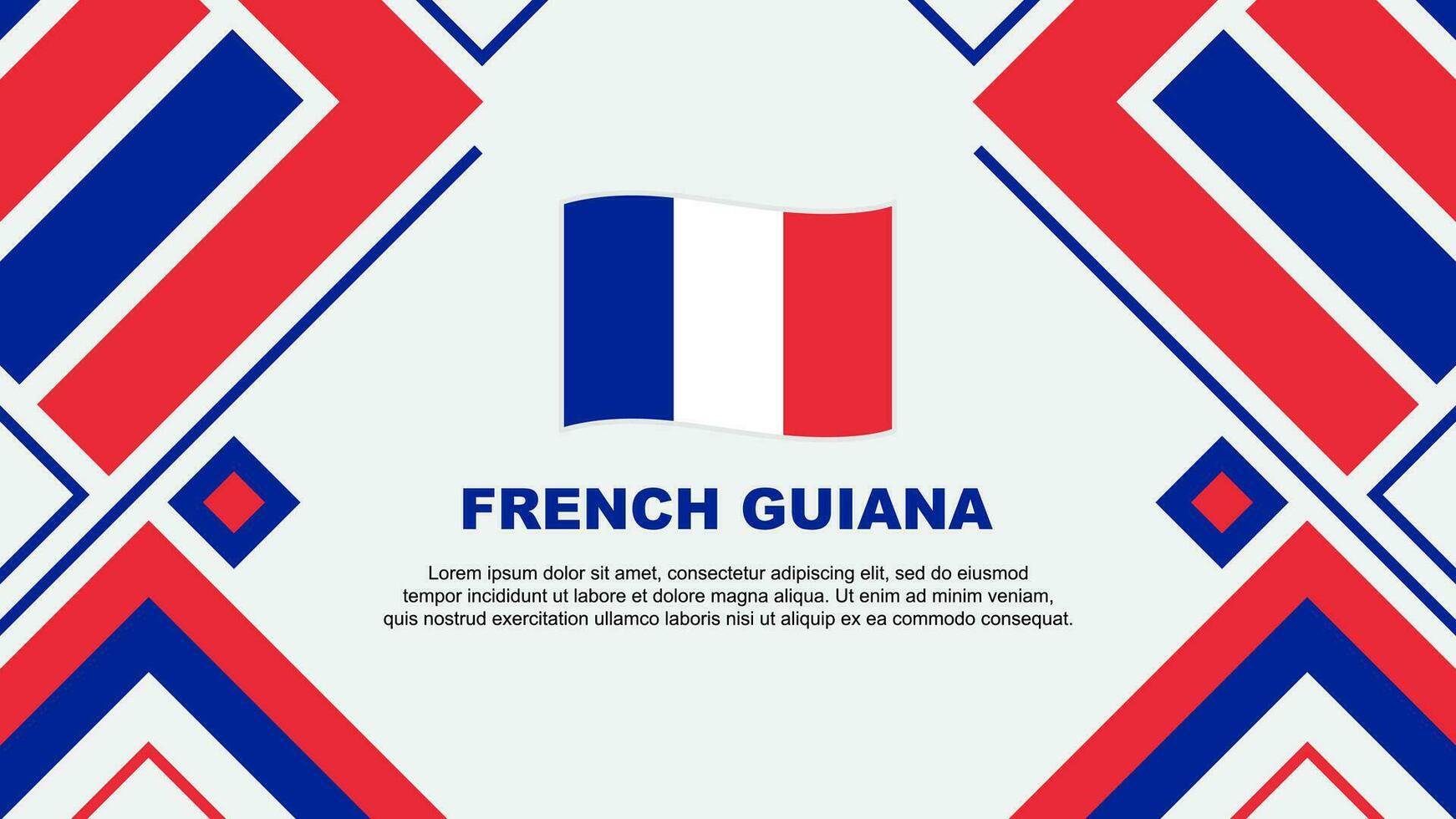 Französisch Guayana Flagge abstrakt Hintergrund Design Vorlage. Französisch Guayana Unabhängigkeit Tag Banner Hintergrund Vektor Illustration. Flagge