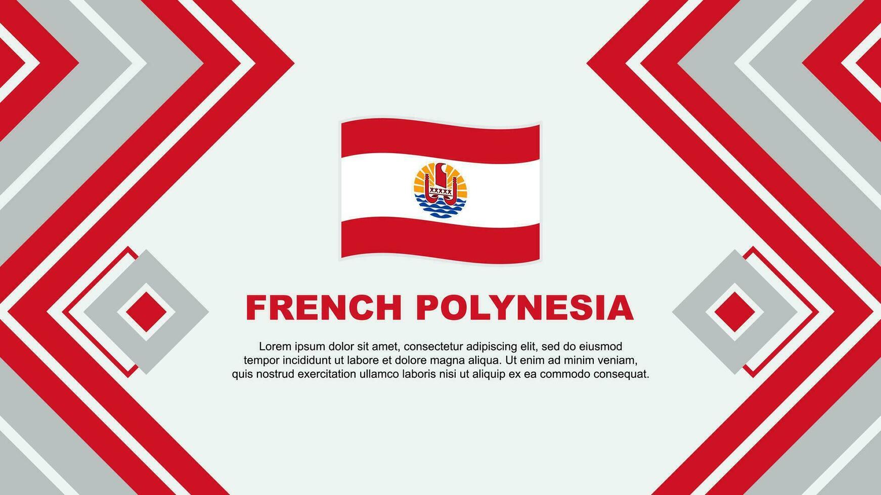 Französisch Polynesien Flagge abstrakt Hintergrund Design Vorlage. Französisch Polynesien Unabhängigkeit Tag Banner Hintergrund Vektor Illustration. Französisch Polynesien Design