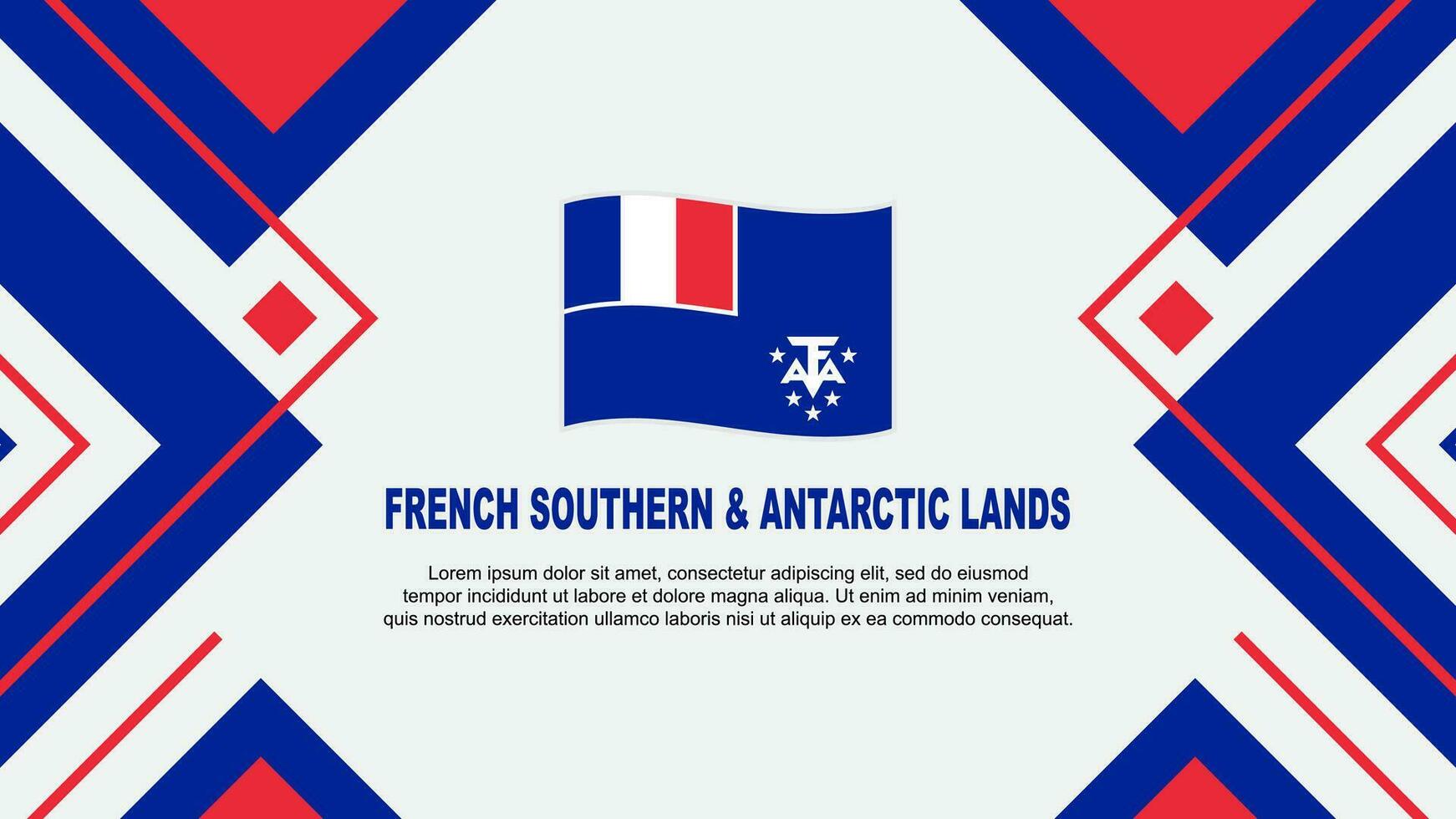 Französisch Süd- und Antarktis landet Flagge abstrakt Hintergrund Design Vorlage. Unabhängigkeit Tag Banner Hintergrund Vektor Illustration. Illustration