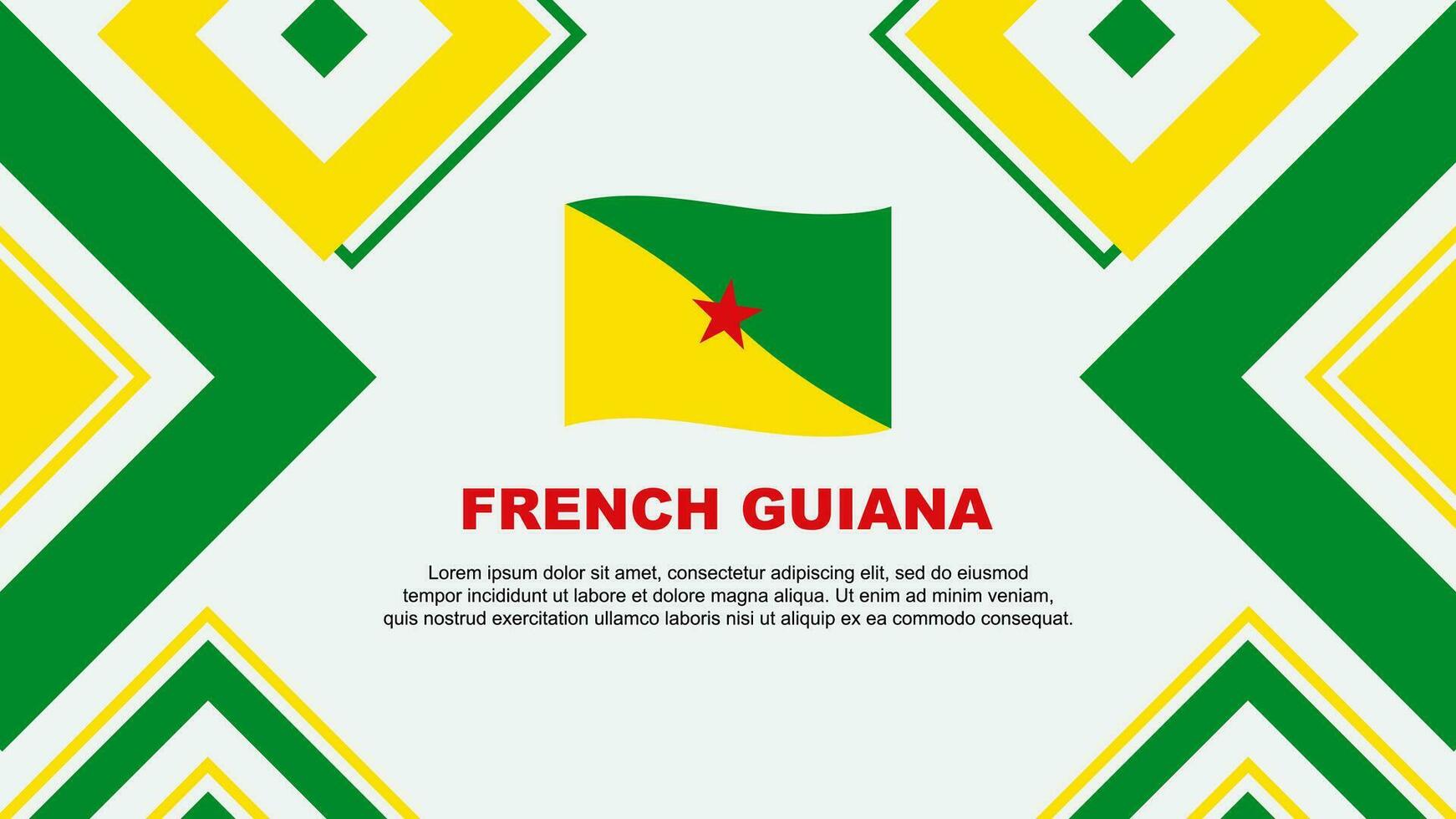 Französisch Guayana Flagge abstrakt Hintergrund Design Vorlage. Französisch Guayana Unabhängigkeit Tag Banner Hintergrund Vektor Illustration. Französisch Guayana Unabhängigkeit Tag