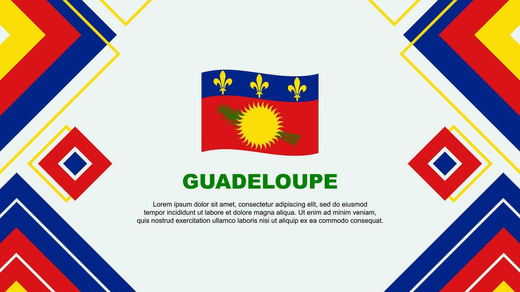 Guadeloupe Flagge abstrakt Hintergrund Design Vorlage. Guadeloupe Unabhängigkeit Tag Banner Hintergrund Vektor Illustration. Guadeloupe Hintergrund