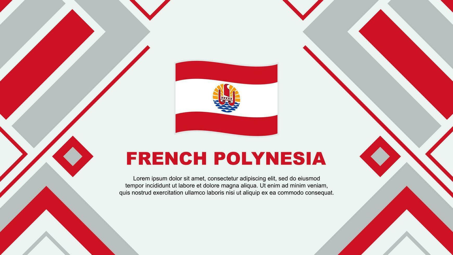 Französisch Polynesien Flagge abstrakt Hintergrund Design Vorlage. Französisch Polynesien Unabhängigkeit Tag Banner Hintergrund Vektor Illustration. Französisch Polynesien Flagge