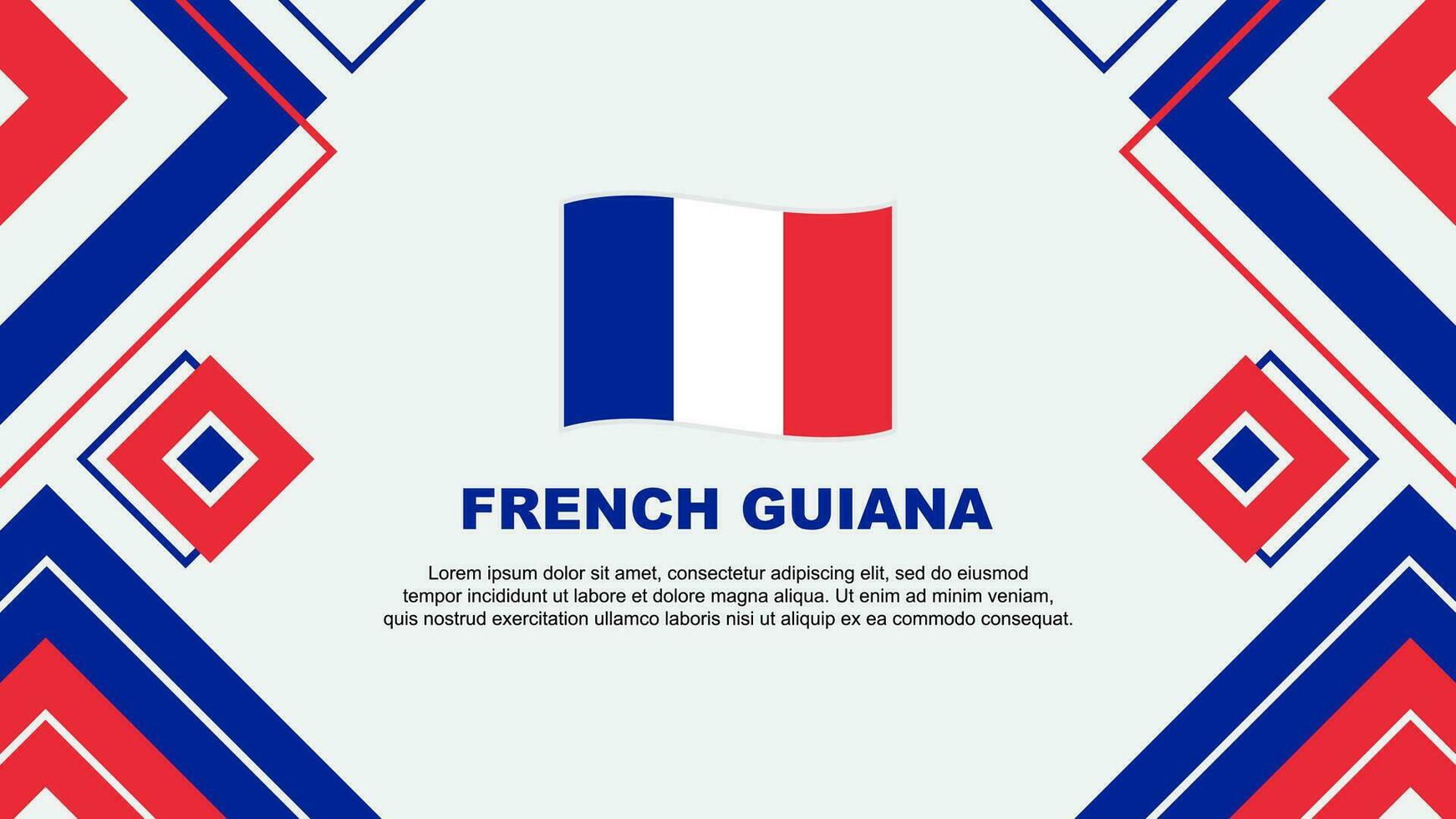 Französisch Guayana Flagge abstrakt Hintergrund Design Vorlage. Französisch Guayana Unabhängigkeit Tag Banner Hintergrund Vektor Illustration. Hintergrund