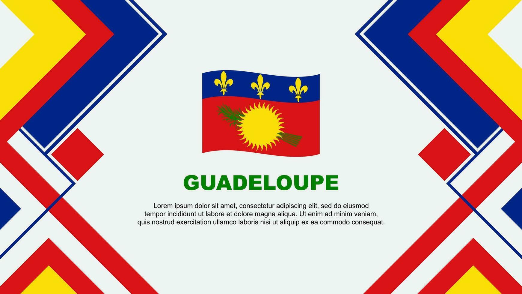 Guadeloupe Flagge abstrakt Hintergrund Design Vorlage. Guadeloupe Unabhängigkeit Tag Banner Hintergrund Vektor Illustration. Guadeloupe Banner