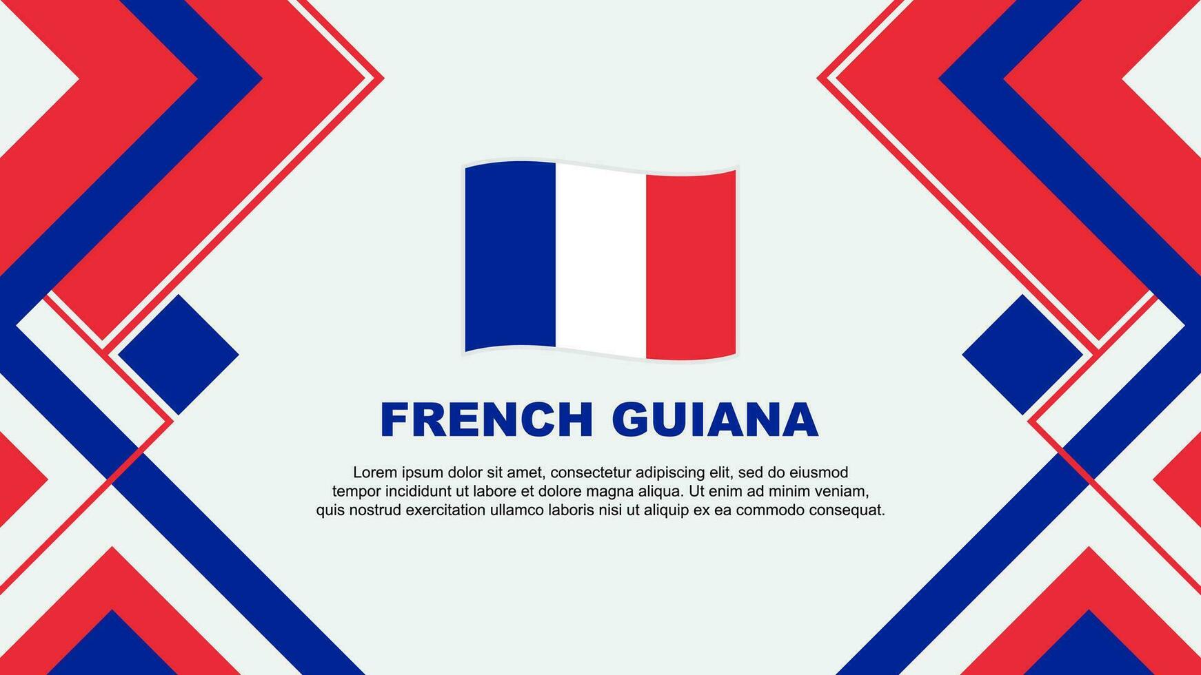 Französisch Guayana Flagge abstrakt Hintergrund Design Vorlage. Französisch Guayana Unabhängigkeit Tag Banner Hintergrund Vektor Illustration. Banner