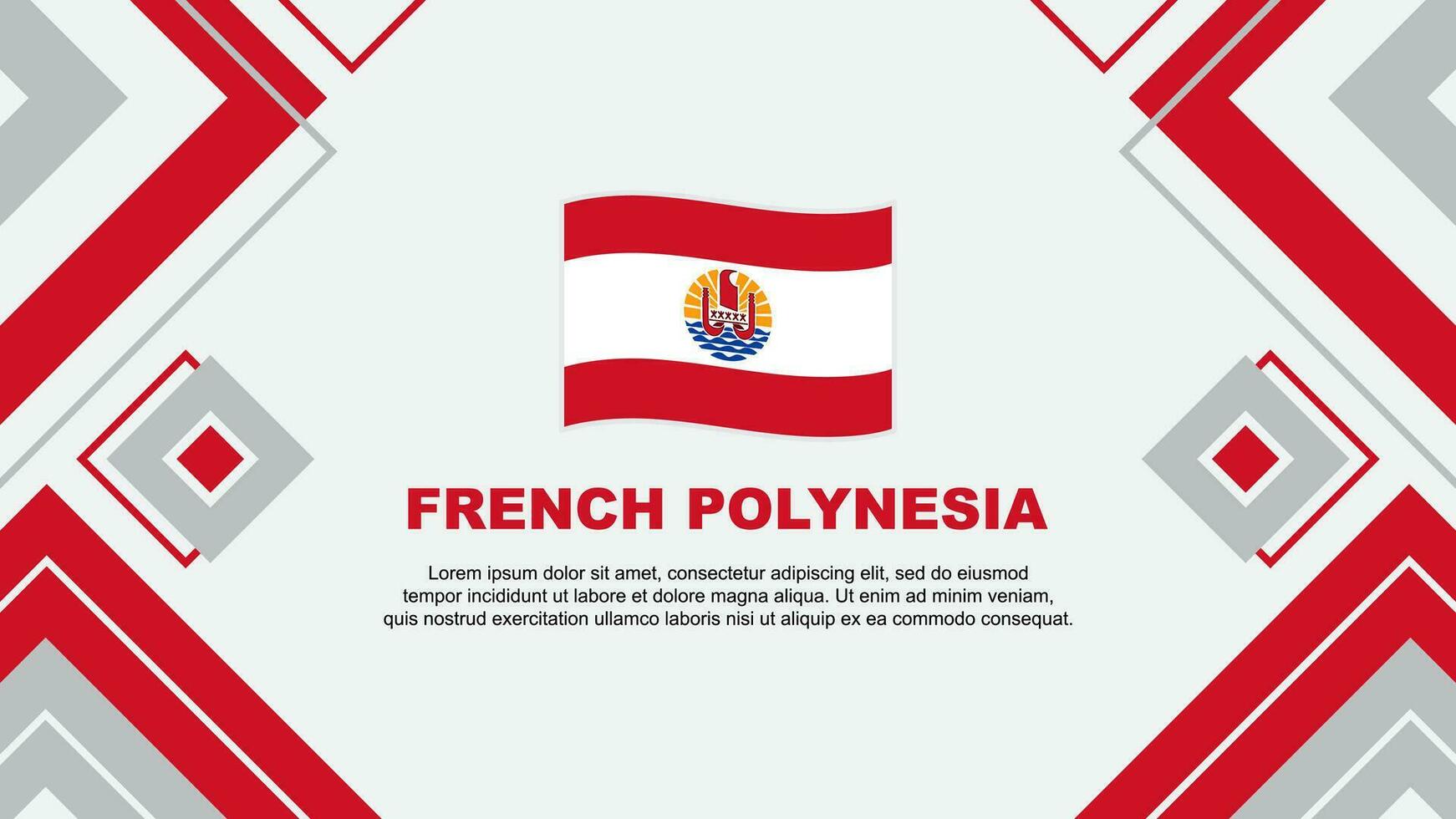 franska polynesien flagga abstrakt bakgrund design mall. franska polynesien oberoende dag baner tapet vektor illustration. franska polynesien bakgrund