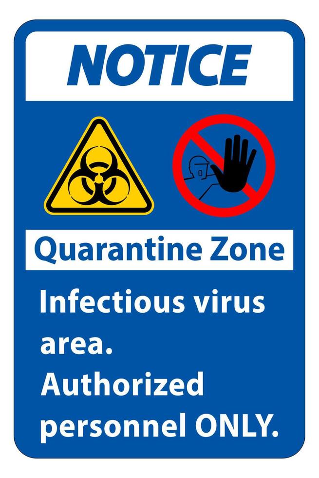 Beachten Sie das Schild mit dem Quarantäne-Infektionsvirusbereich auf weißem Hintergrund vektor