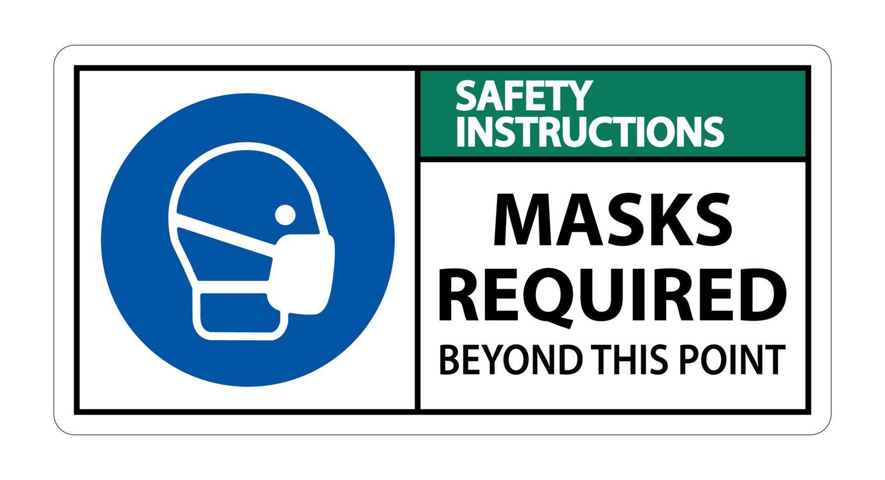 säkerhetsinstruktioner masker krävs utöver detta punkttecken isolera på vit bakgrund, vektorillustration eps.10 vektor