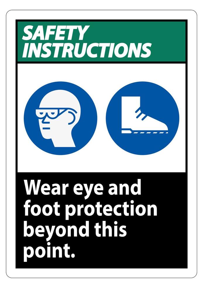 säkerhetsinstruktioner tecken bära ögon- och fotskydd bortom denna punkt med PPE-symboler vektor