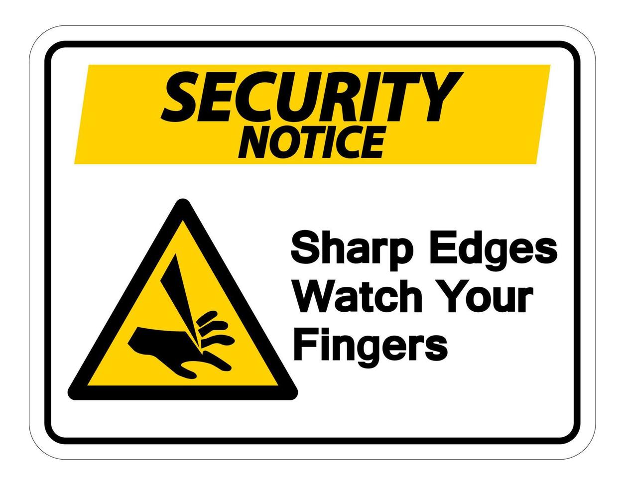Sicherheitshinweis scharfe Kanten passen auf Ihr Fingersymbol auf weißem Hintergrund vektor