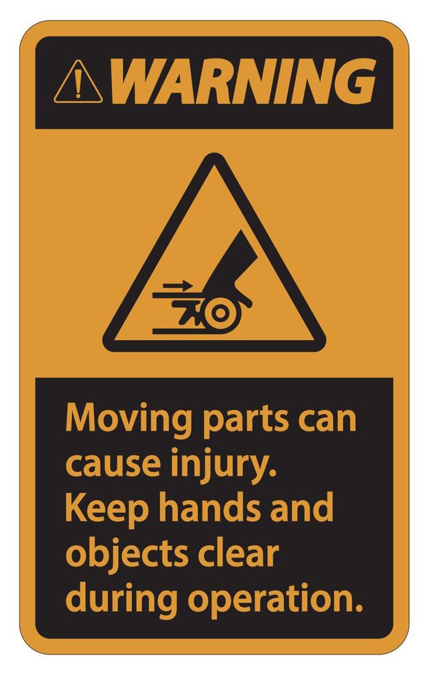 Warnung bewegliche Teile können Verletzungszeichen auf weißem Hintergrund verursachen vektor
