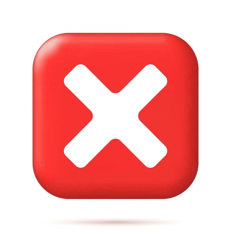 3d fel knapp i fyrkant form. röd Nej eller felaktig tecken framställa. röd bock bock representerar avslag. fel val begrepp. Avbryt, fel, sluta, ogilla eller negativ symbol. vektor illustration