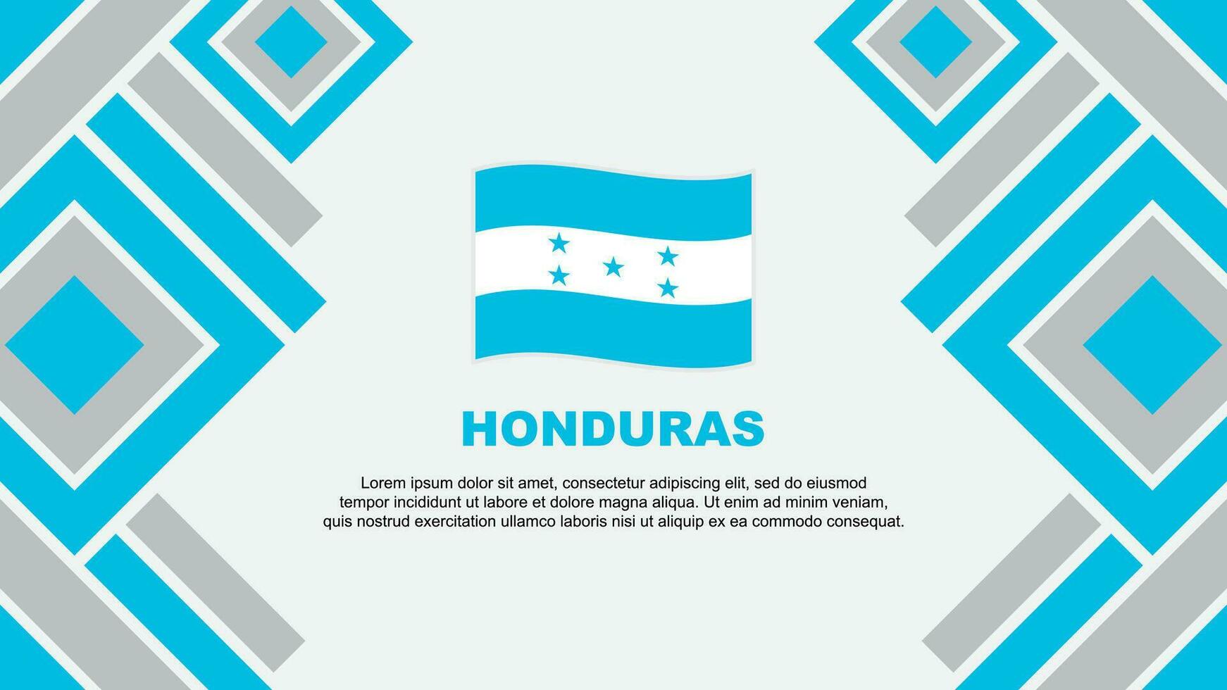 Honduras Flagge abstrakt Hintergrund Design Vorlage. Honduras Unabhängigkeit Tag Banner Hintergrund Vektor Illustration. Honduras