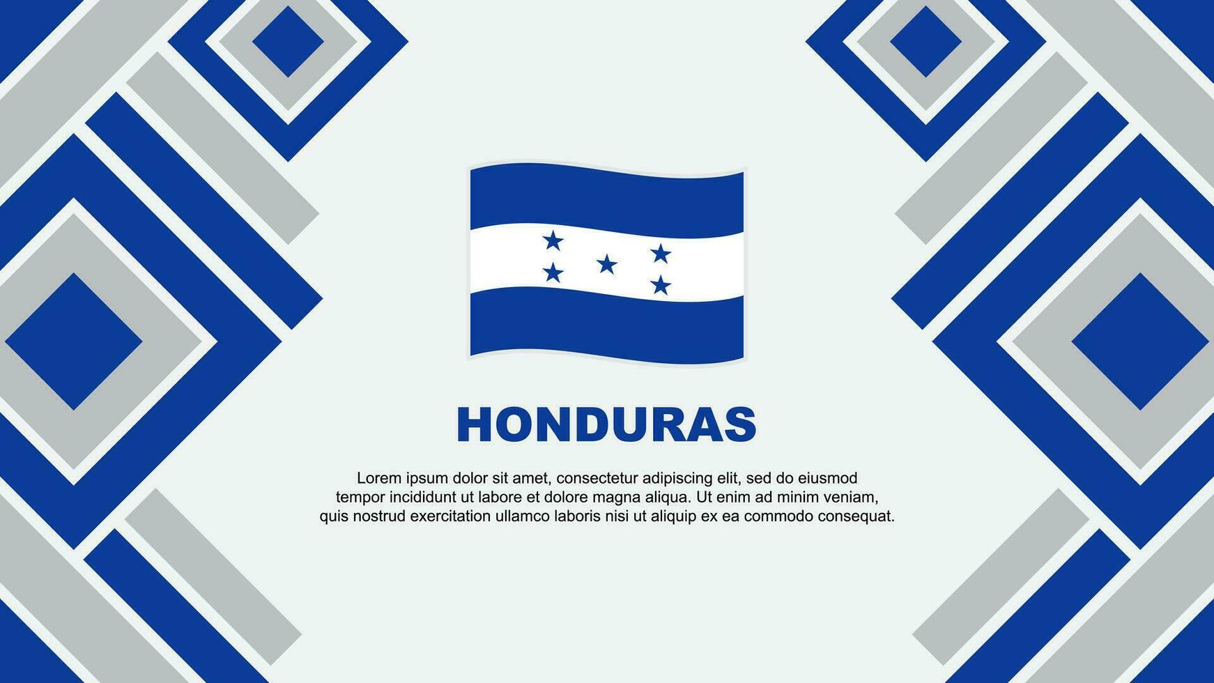 Honduras Flagge abstrakt Hintergrund Design Vorlage. Honduras Unabhängigkeit Tag Banner Hintergrund Vektor Illustration