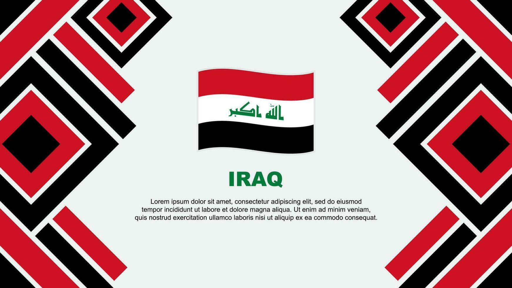 Irak Flagge abstrakt Hintergrund Design Vorlage. Irak Unabhängigkeit Tag Banner Hintergrund Vektor Illustration. Irak