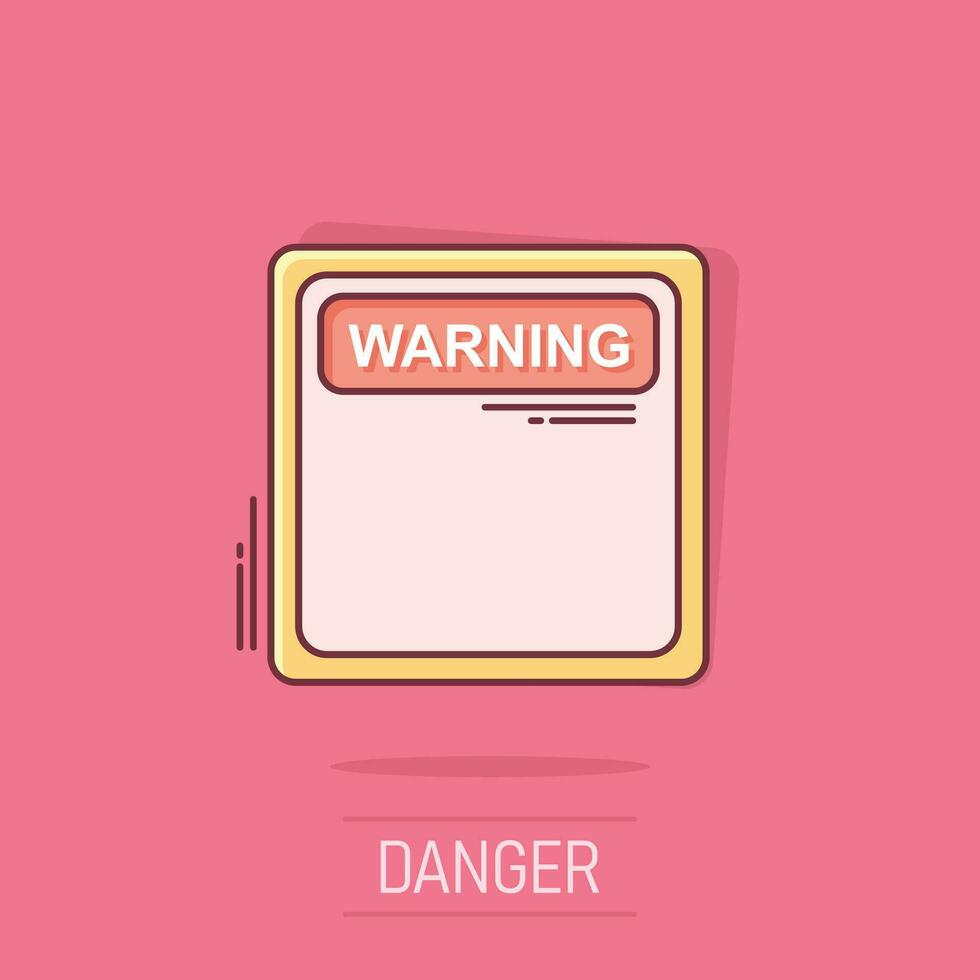 varning, varning tecken ikon i komisk stil. fara larm vektor tecknad serie illustration på vit bakgrund. varna risk företag begrepp stänk effekt.