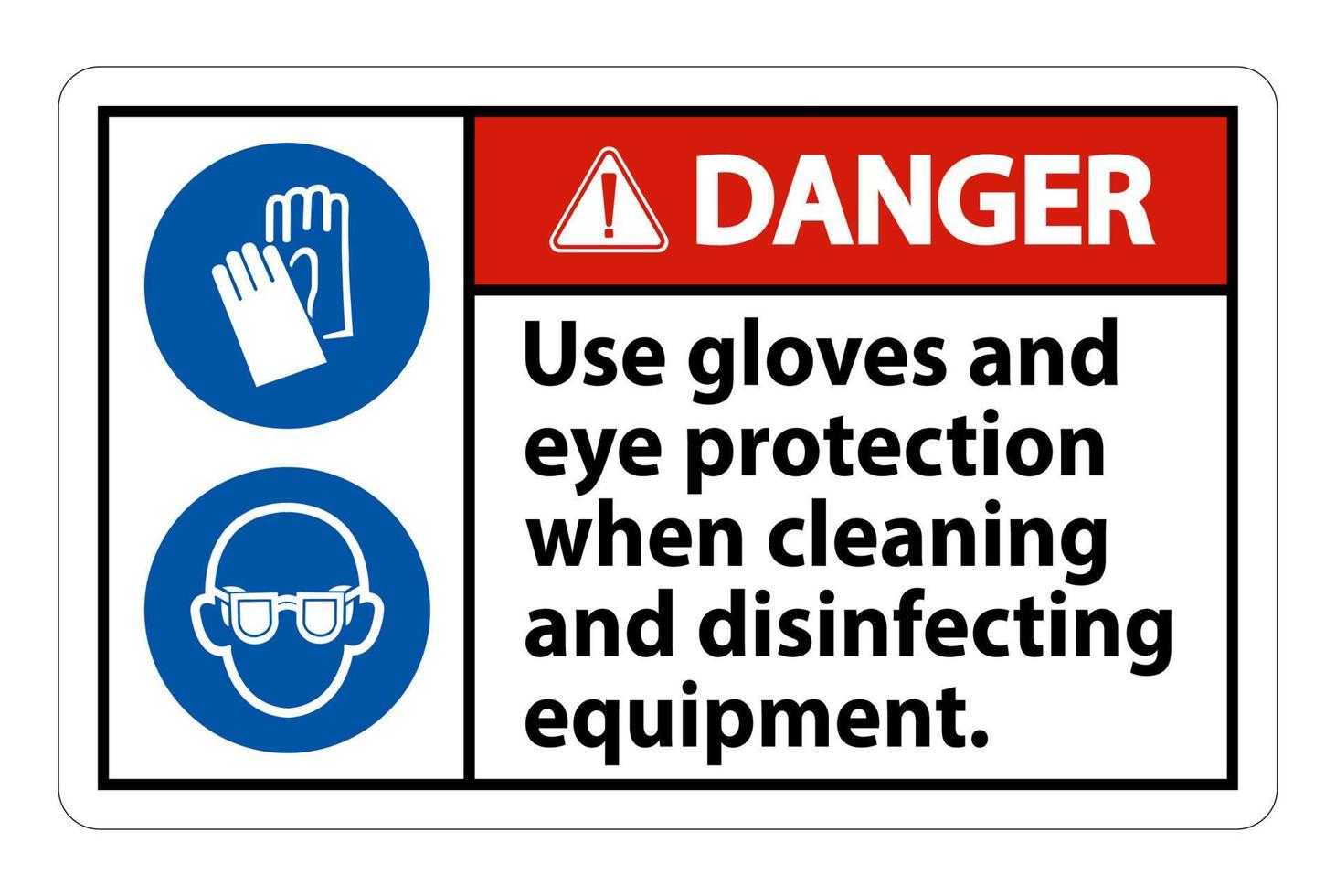 Gefahr verwenden Handschuhe und Augenschutzschild auf weißem Hintergrund vektor