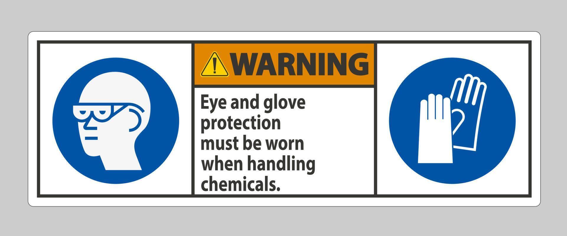 Beim Umgang mit Chemikalien muss ein Warnschild mit Augen- und Handschuhschutz getragen werden vektor