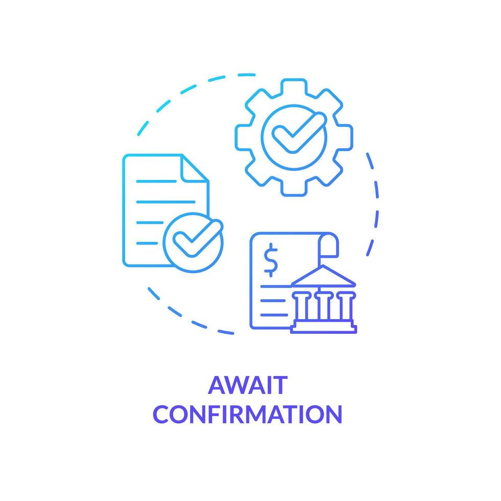 erwarten Bestätigung Blau Gradient Konzept Symbol. Bewertung von MwSt Behörde. Wie zu anwenden zum MwSt Kredite. runden gestalten Linie Illustration. abstrakt Idee. Grafik Design. einfach zu verwenden im Blog Post vektor