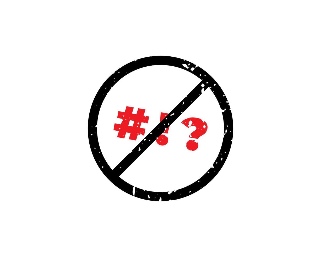 sluta svära tecken. vektor illustration av röd cirkel förbud tecken med dåliga ord symbolen inuti. svära ikon. använd inte svordomar. sluta slang.