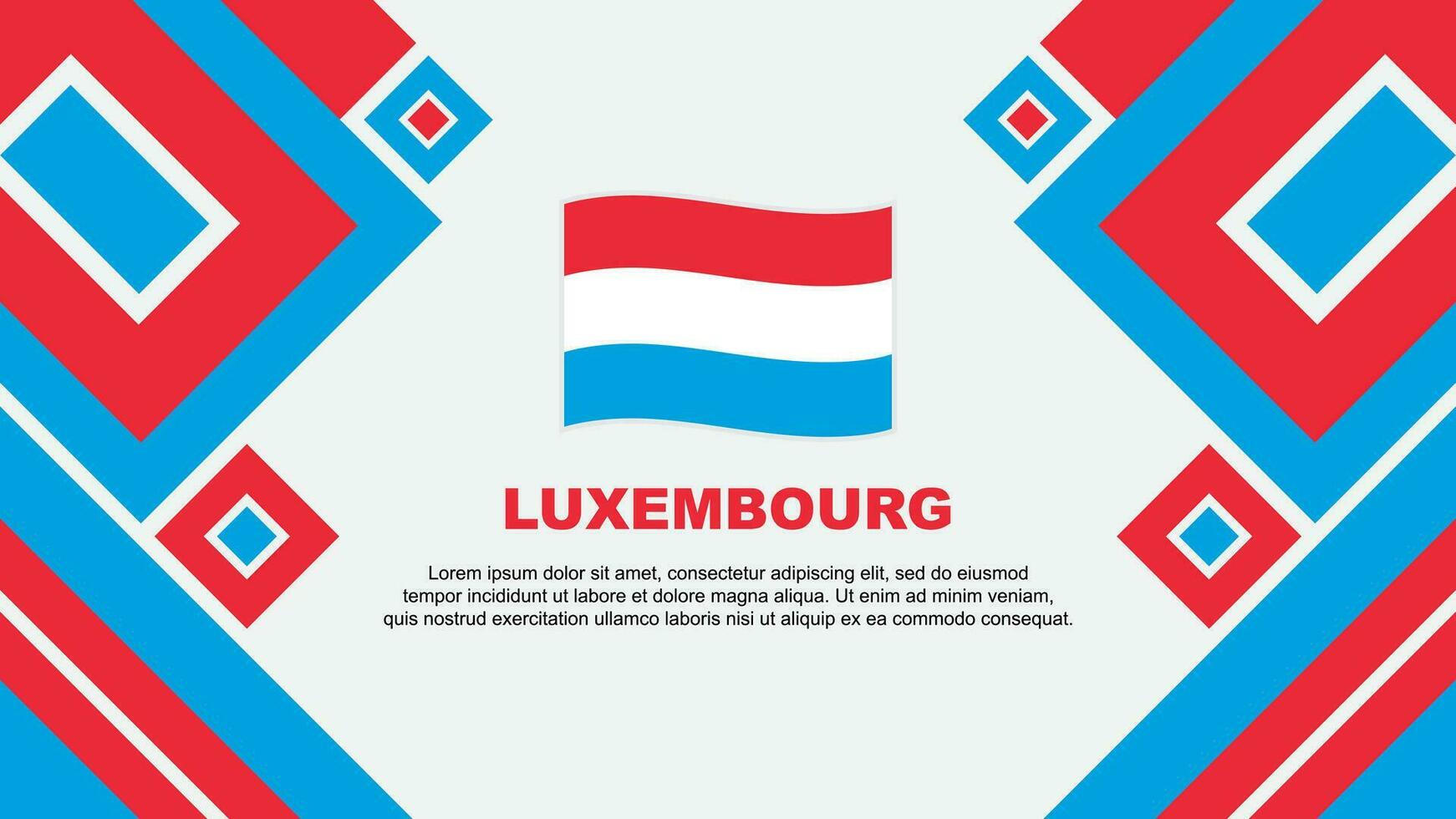 Luxemburg Flagge abstrakt Hintergrund Design Vorlage. Luxemburg Unabhängigkeit Tag Banner Hintergrund Vektor Illustration. Luxemburg Karikatur