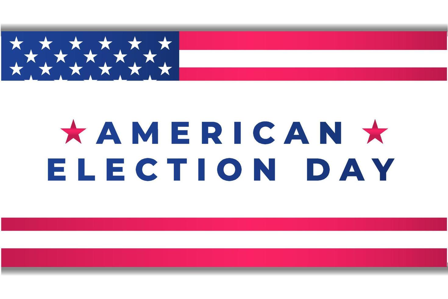Amerikanischer Wahltag mit USA-Flaggenhintergrund vektor