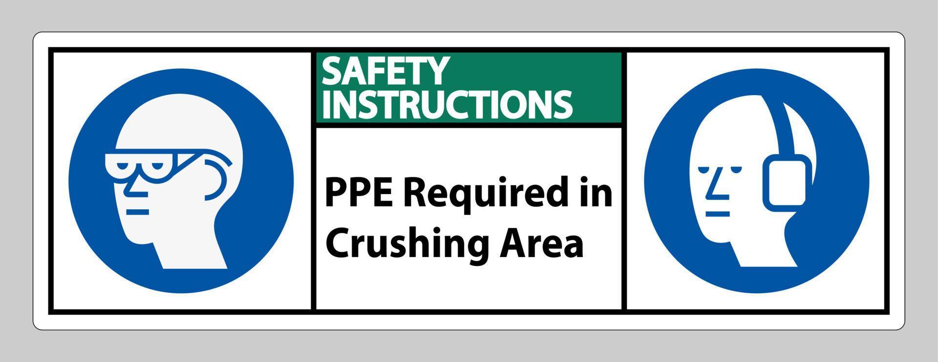 säkerhetsinstruktioner tecken ppe krävs i krossande område isolera på vit bakgrund vektor