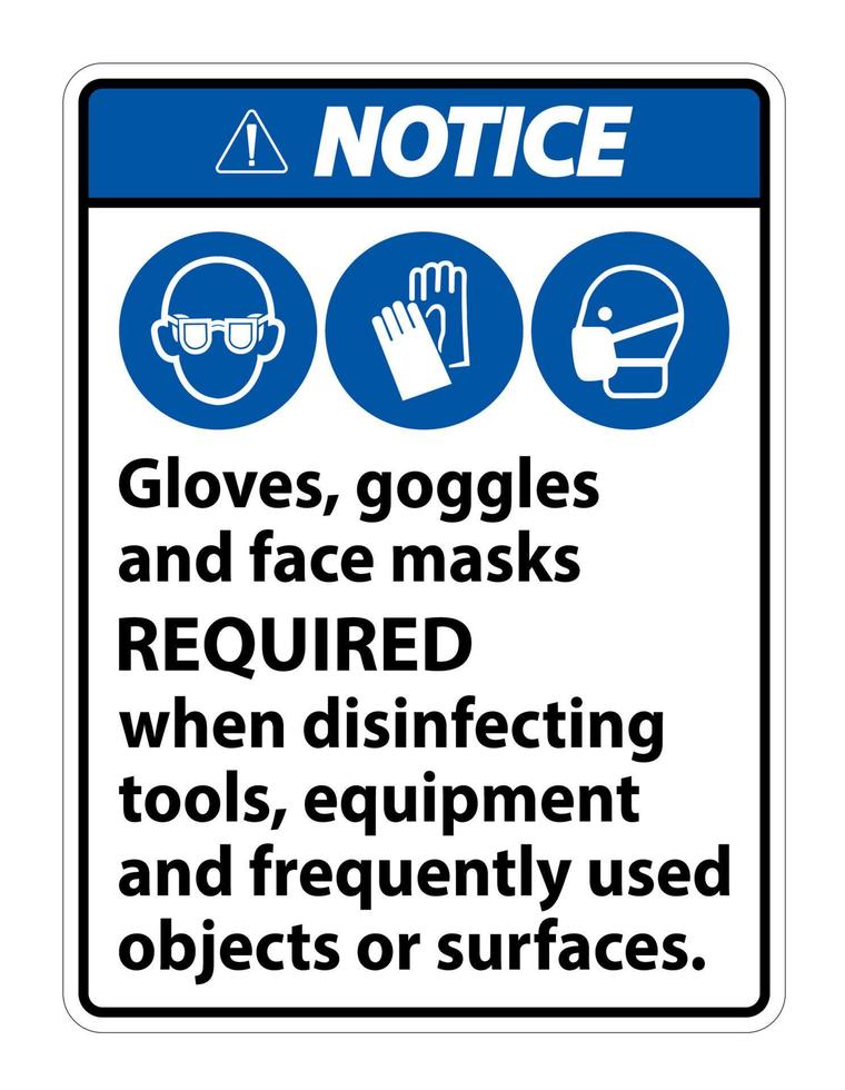 Beachten Sie, dass Handschuhe, Schutzbrillen und Gesichtsmasken auf weißem Hintergrund erforderlich sind, Vektorillustration eps.10 vektor
