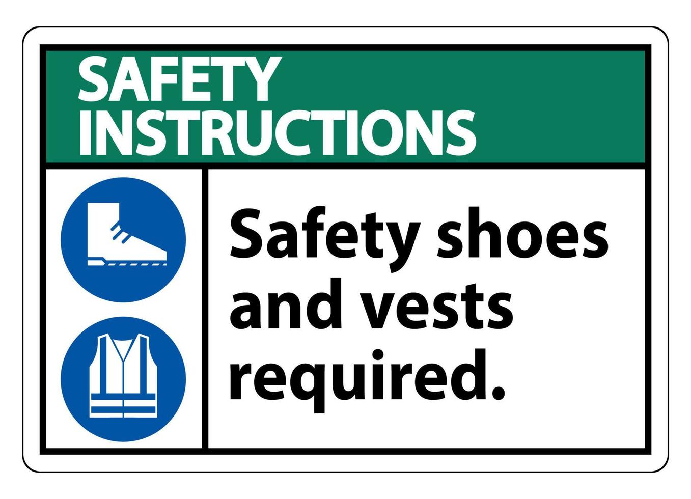 säkerhetsinstruktioner underteckna skyddsskor och väst krävs med ppe-symboler på vit bakgrund, vektorillustration vektor
