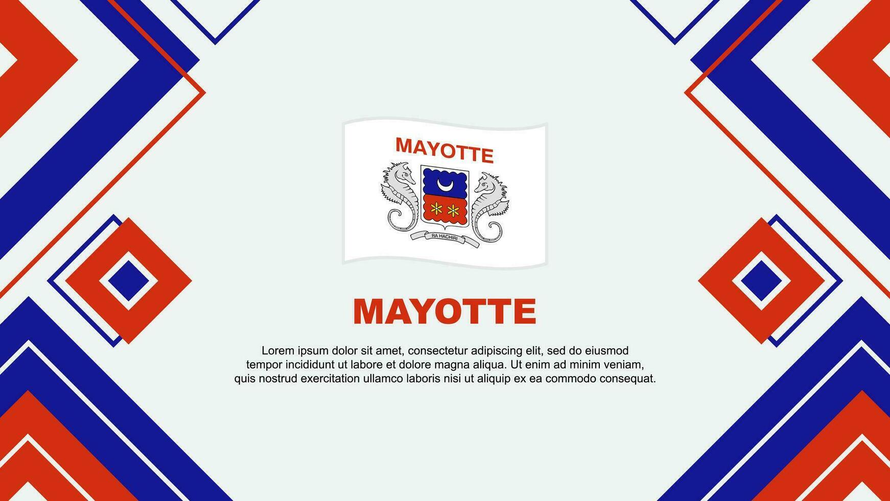 Mayotte Flagge abstrakt Hintergrund Design Vorlage. Mayotte Unabhängigkeit Tag Banner Hintergrund Vektor Illustration. Mayotte Hintergrund