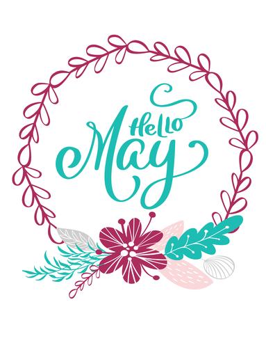 Handtecknad bokstäver Hej maj i rundramen av blomsterkrans vektor