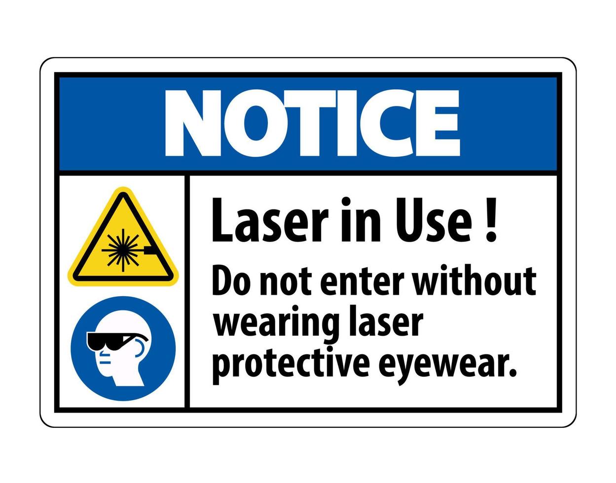 Beachten Sie das Warnhinweis PPE-Sicherheitsetikett, der verwendete Laser darf nicht betreten werden, ohne eine Laserschutzbrille zu tragen vektor