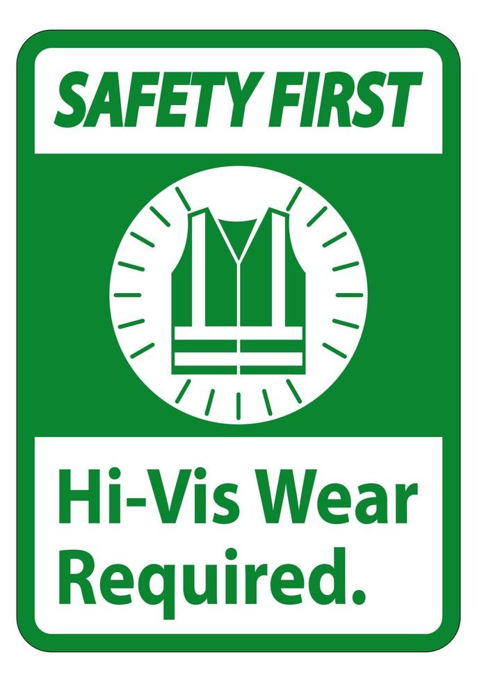 Safety First Sign Warnschutz auf weißem Hintergrund erforderlich vektor