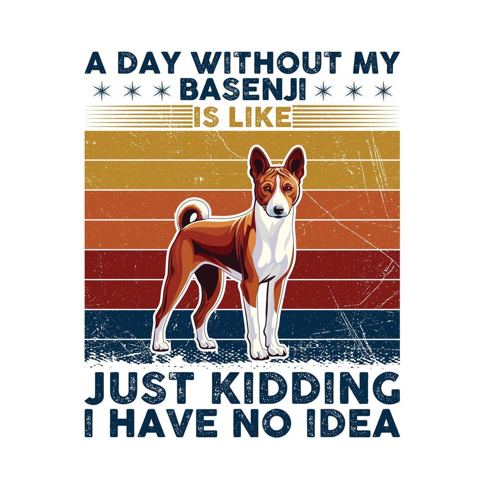 en dag utan min basenji typografi t-shirt illustration proffs vektor