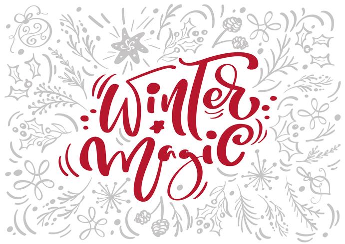 Christmas Red Winter Magic Calligraphy Lettering vektortext med vinter xmas element i skandinavisk stil. Kreativ typografi för Holiday Greeting Card Poster vektor