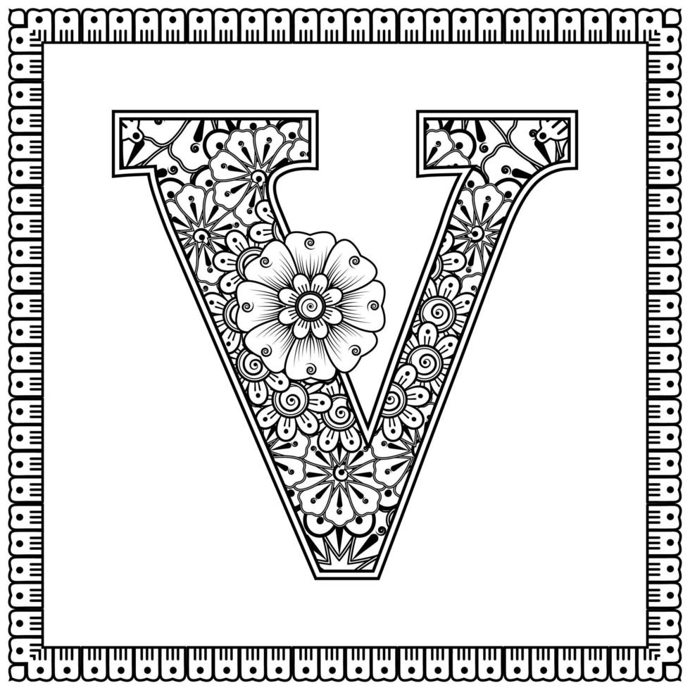 Buchstabe V aus Blumen im Mehndi-Stil. Malbuchseite. Umrisse Hand-Draw-Vektor-Illustration. vektor