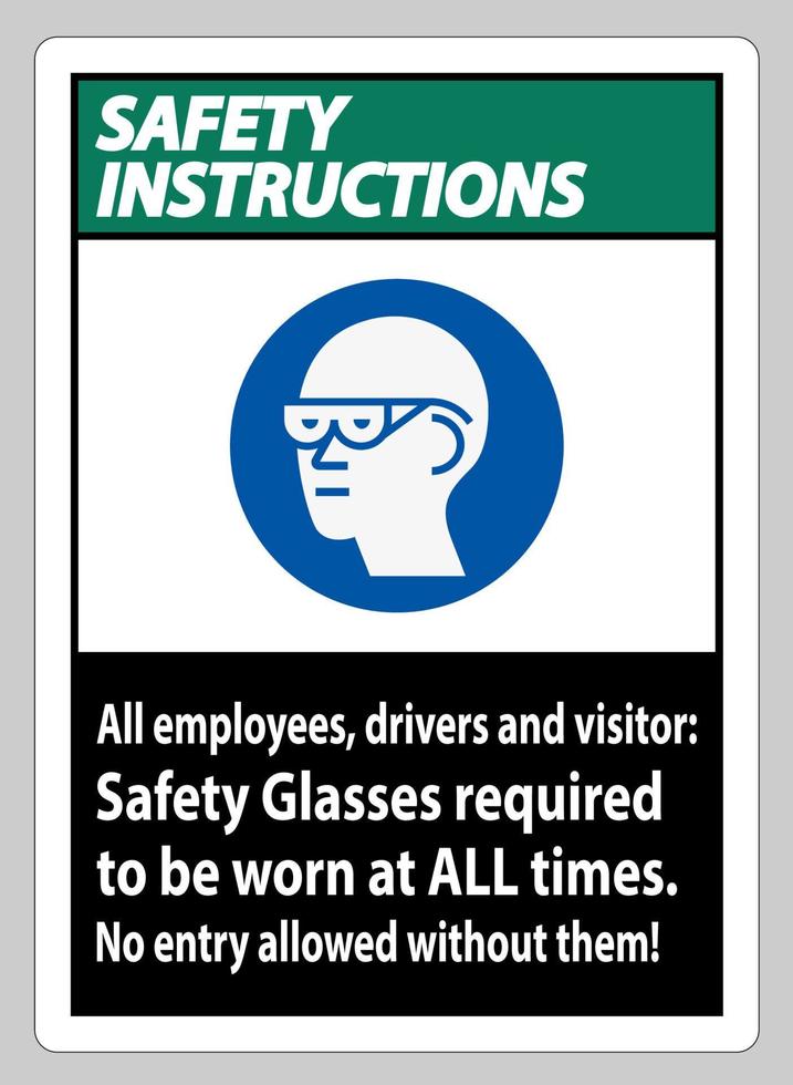 säkerhetsinstruktioner signerar alla anställda, förare och besökare, skyddsglasögon måste alltid bäras vektor