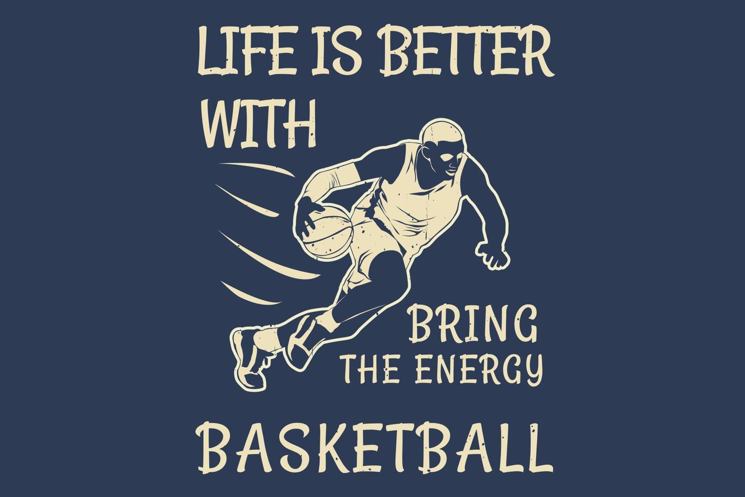 Das Leben ist besser mit Basketball-Silhouette-Design vektor