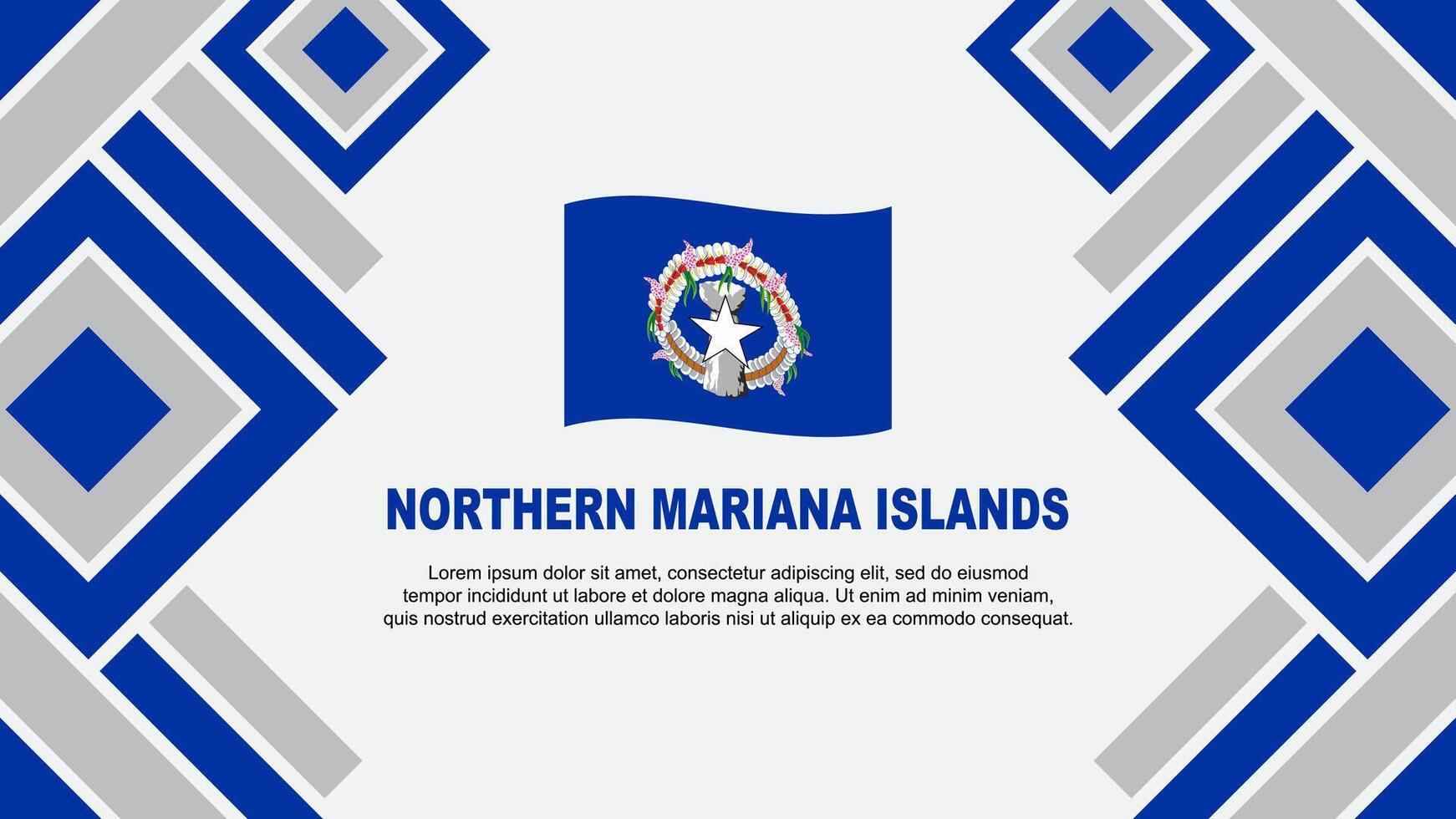 Nord Mariana Inseln Flagge abstrakt Hintergrund Design Vorlage. Nord Mariana Inseln Unabhängigkeit Tag Banner Hintergrund Vektor Illustration. Unabhängigkeit Tag