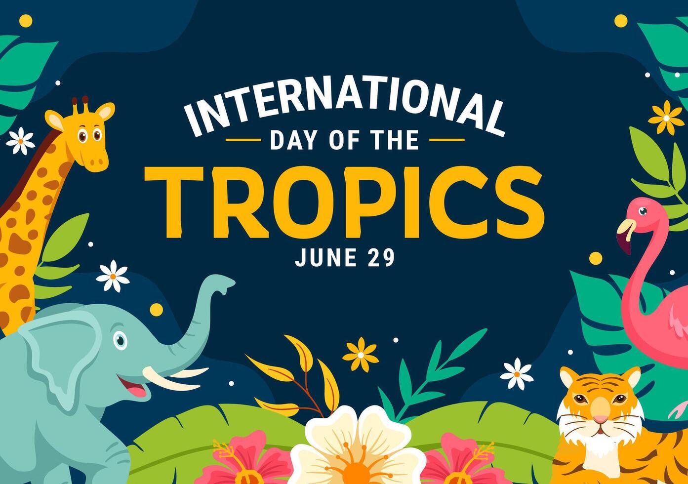 International Tag von das Tropen Vektor Illustration auf 29 Juni mit Tier, Gras und Blume Pflanzen zu erhalten tropisch im Natur eben Hintergrund