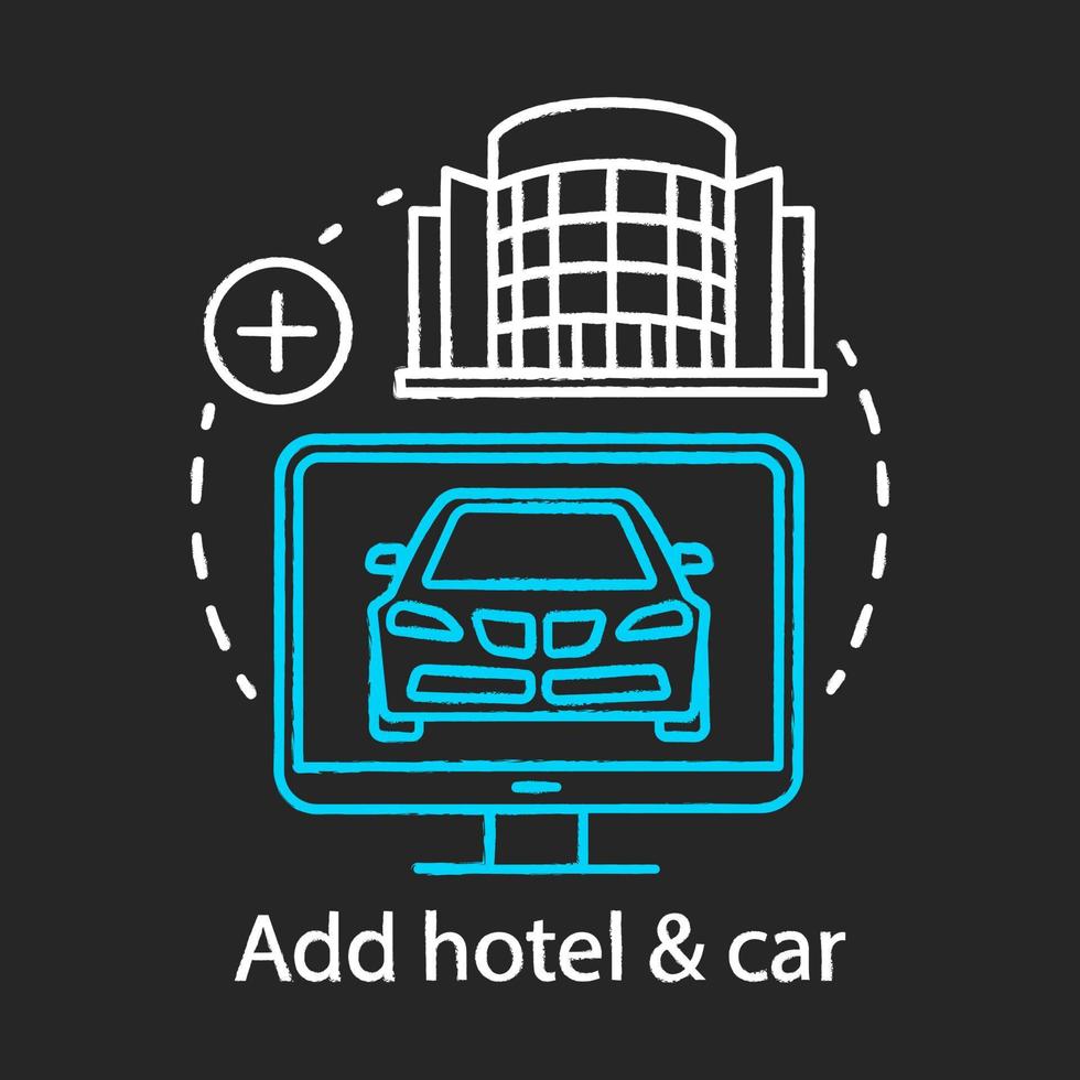 Hotel- und Autokreidesymbol hinzufügen. Urlaubsoptionen. Reise, Reise, Reise. Reiseangebote. Unterkunft buchen und komfortable Ferien. isolierte vektortafelillustration vektor